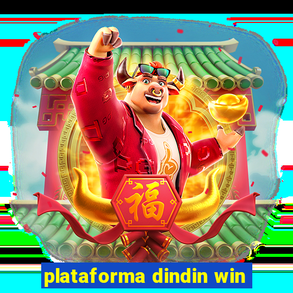 plataforma dindin win